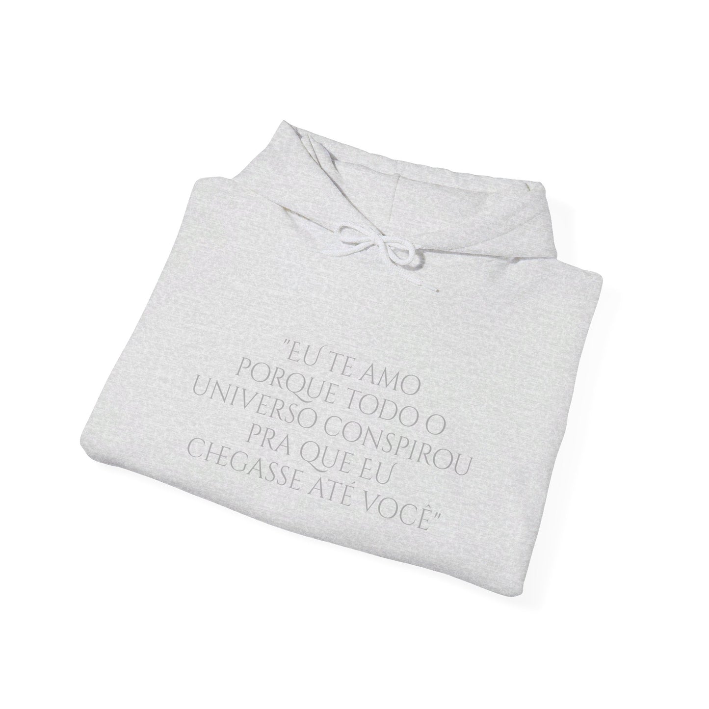 Paulo Coehlo - Hooded Sweatshirt - Eu te amo porque todo o universo conspirou pra que eu chagasse até você - Unisex Heavy Blend™
