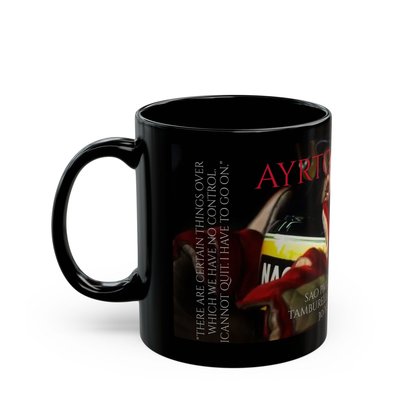 Ayrton Senna - F1 - 30 year Tribute - Black Mug (11oz, 15oz)