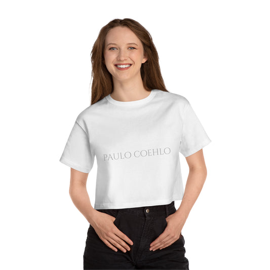 Paulo Coehlo - Cropped Tshirt - Eu te amo porque todo o universo conspirou pra que eu chagasse até você - Champion Women's Heritage Cropped T-Shirt