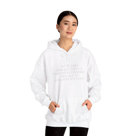 Paulo Coehlo - Hooded Sweatshirt - Eu te amo porque todo o universo conspirou pra que eu chagasse até você - Unisex Heavy Blend™