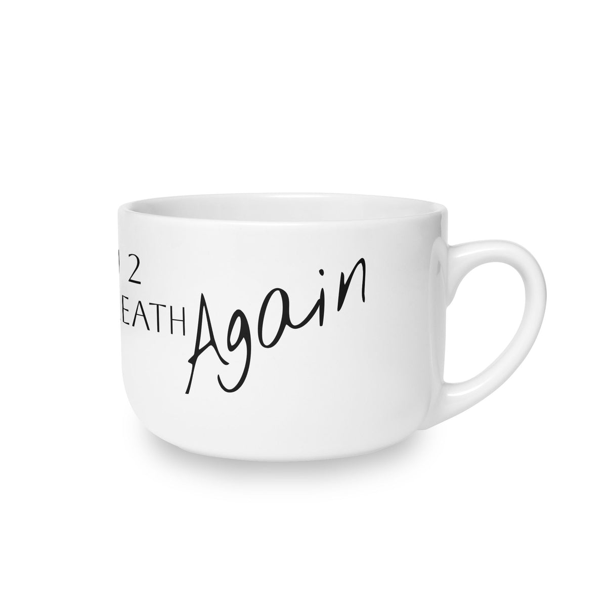 25oz Ceramic Latte Mug — 'Again?' Minimal Handwritten Quote Coffee Cup