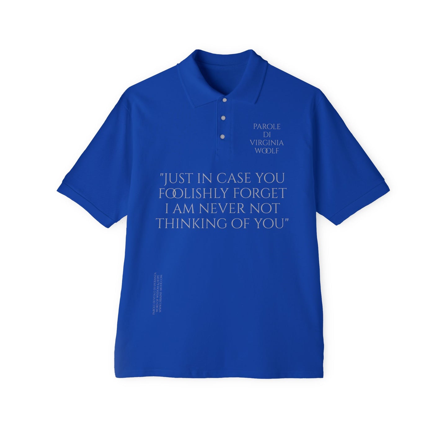 Virginia Woolf - In case you forget I never stop thinking of you- Men's Piqué Polo