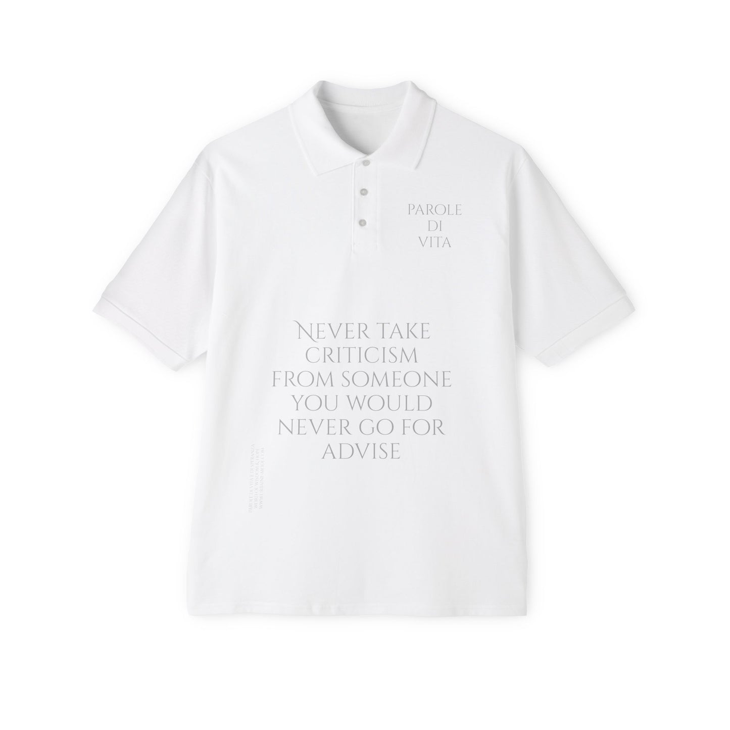 Never take criticism from someone you would not go for advise - Men's Piqué Polo