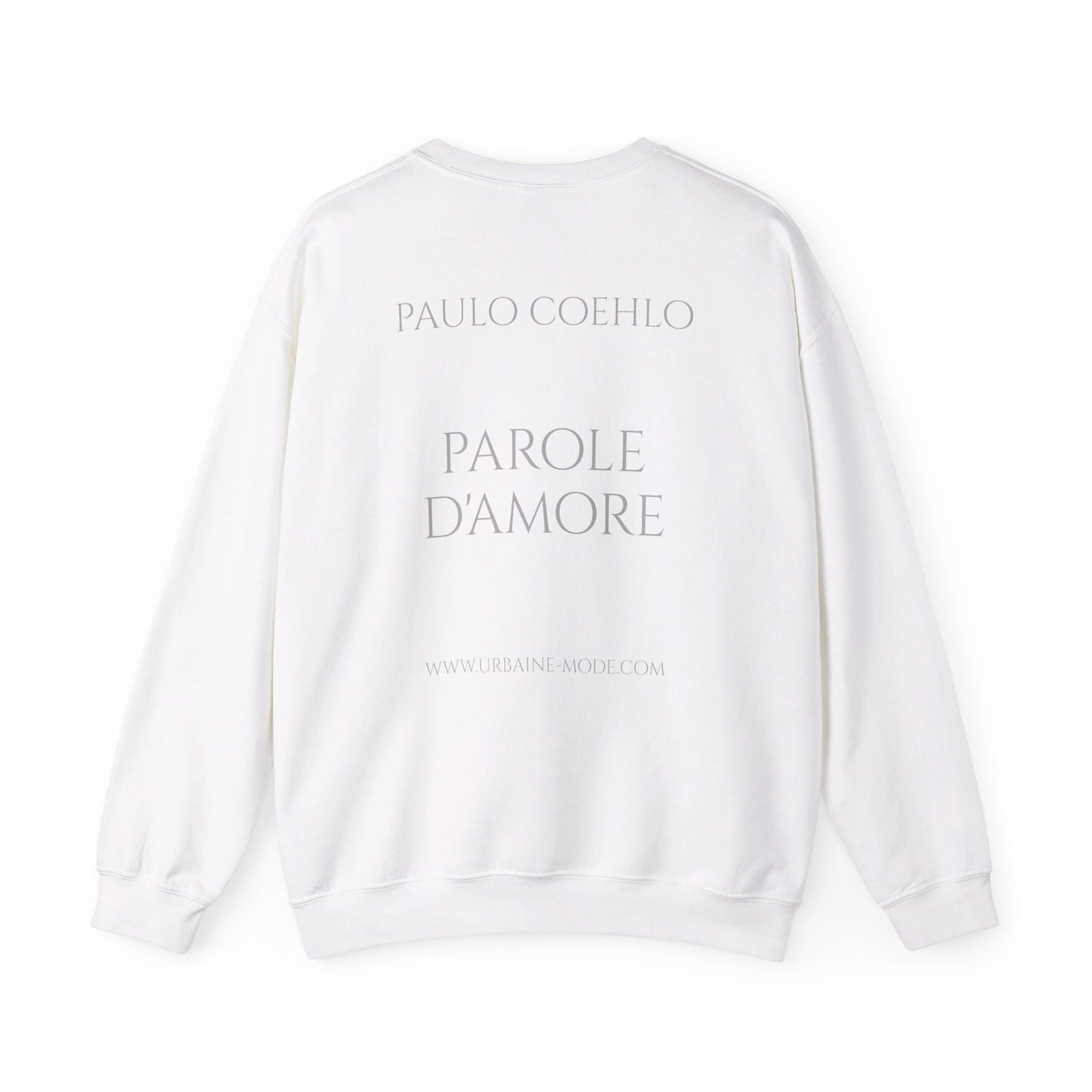 Paulo Coehlo - Crewneck Sweatshirt - Eu te amo porque todo o universo conspirou pra que eu chegasse até você- Unisex Heavy Blend™